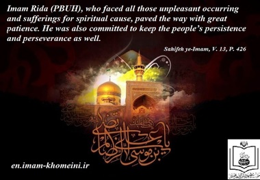 Quotes: Imam Reza (PUCH) was the source of persistence and perseverance