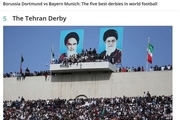  «دربی تهران» در رده پنجم بهترین های دنیا+ عکس